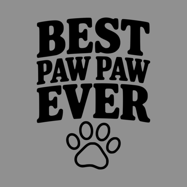 Best Paw Paw Ever by Frank Ring