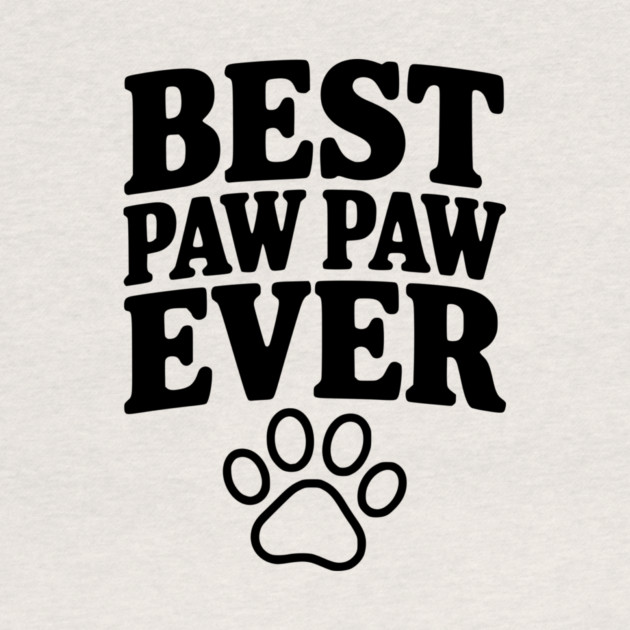 Best Paw Paw Ever by Frank Ring