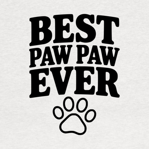 Best Paw Paw Ever by Frank Ring