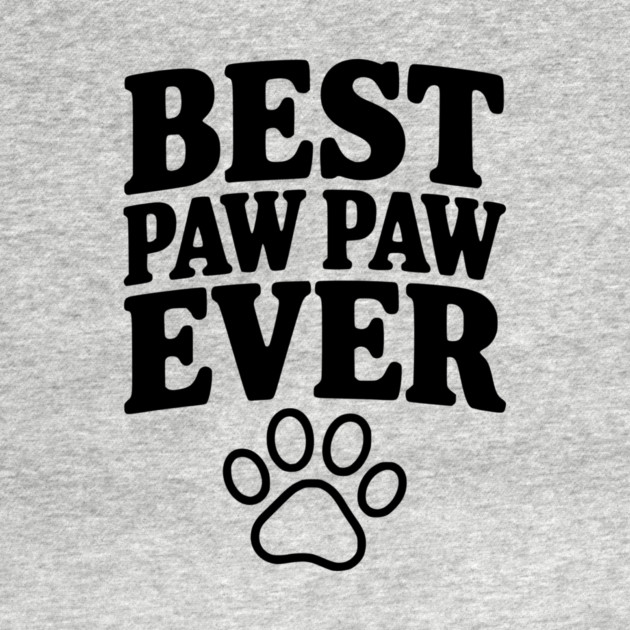 Best Paw Paw Ever by Frank Ring