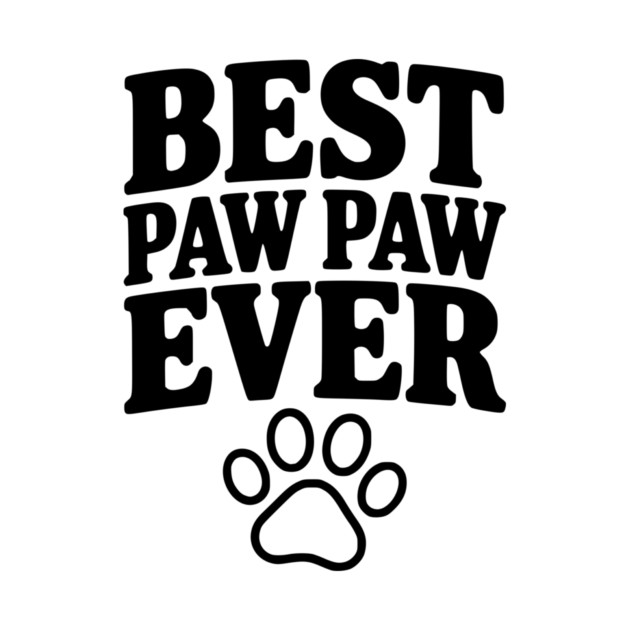 Best Paw Paw Ever by Frank Ring
