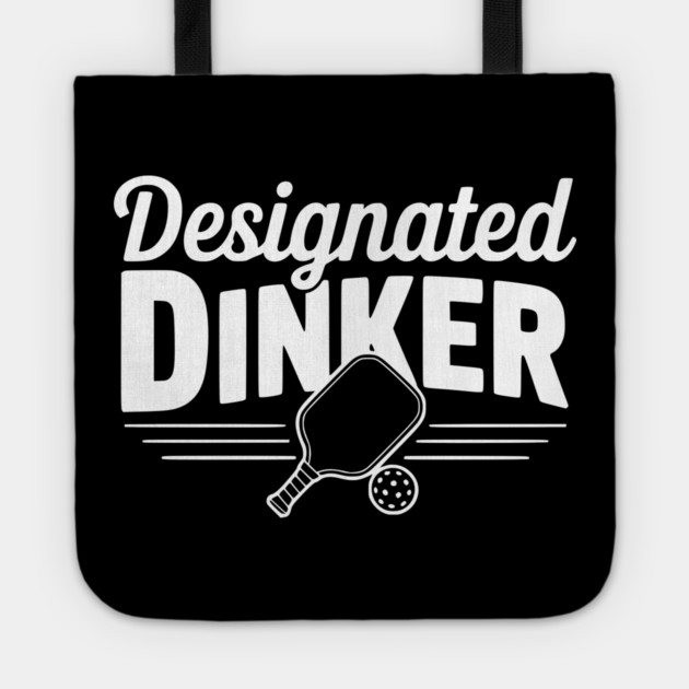 Designated Dinker Tote by Frank Ring