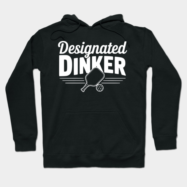 Designated Dinker Hoodie by Frank Ring