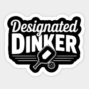 Designated Dinker Magnet