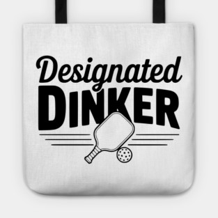 Designated Dinker Tote