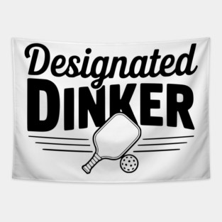 Designated Dinker Tapestry
