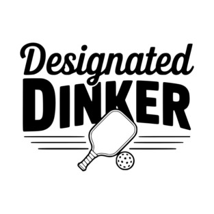 Designated Dinker T-Shirt