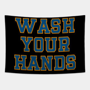 Wash Your Hands Tapestry