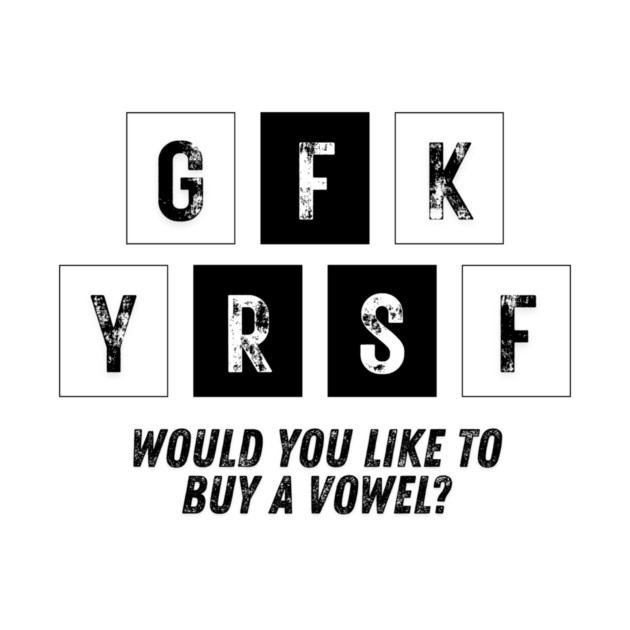 The Cost of a Vowel by Designed By Marty