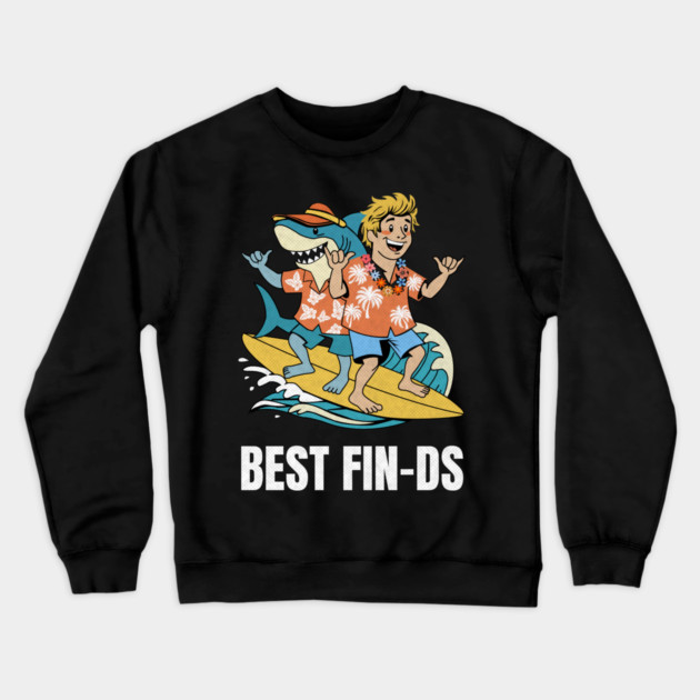 Best Fin-ds Crewneck Sweatshirt by Designed By Marty