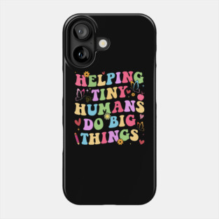Helping Tiny Humans Do Big Things – Groovy Retro Preschool Teacher Phone Case