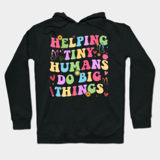Helping Tiny Humans Do Big Things – Groovy Retro Preschool Teacher Hoodie