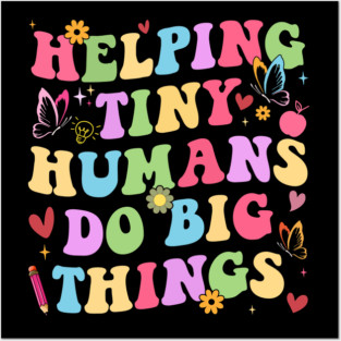 Helping Tiny Humans Do Big Things – Groovy Retro Preschool Teacher Posters and Art