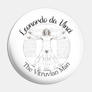 The Vitruvian Man - by Leonardo da Vinci Pin