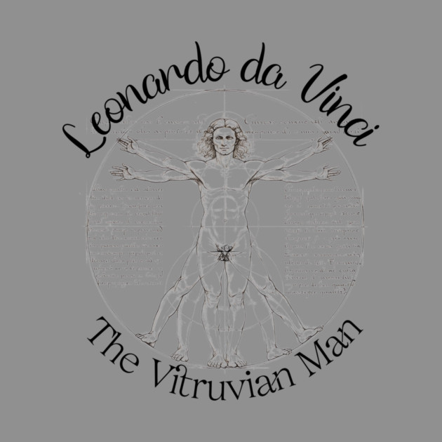 The Vitruvian Man - by Leonardo da Vinci by Jerry