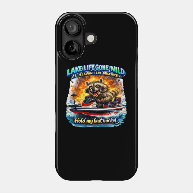 Hold My Bait Bucket! Phone Case by CrazyGirl