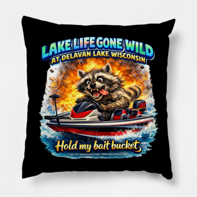 Hold My Bait Bucket! Pillow by CrazyGirl