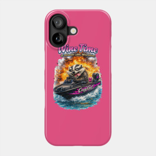 Wine Time! Phone Case