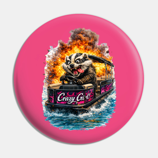 Crazy Girl Badger Pin by CrazyGirl