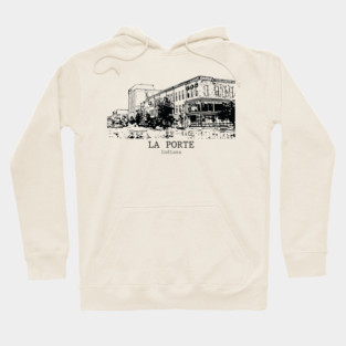 La Porte - Indiana Hoodie