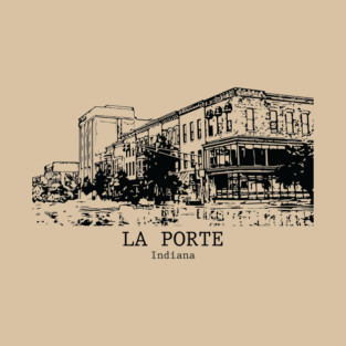 La Porte - Indiana T-Shirt