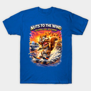 Nuts to the Wind T-Shirt