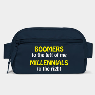 Boomers to the left of me Bag