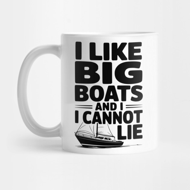 I Like Big Boats and I Cannot Lie by Frank Ring