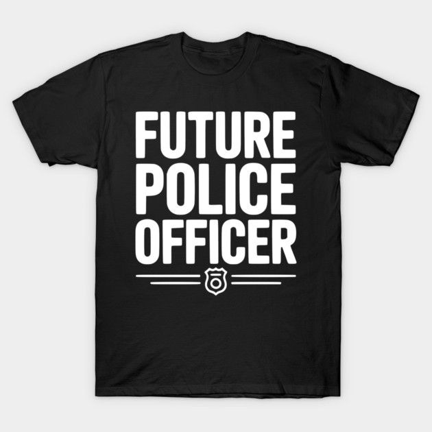 Future Police Officer T-Shirt by Frank Ring