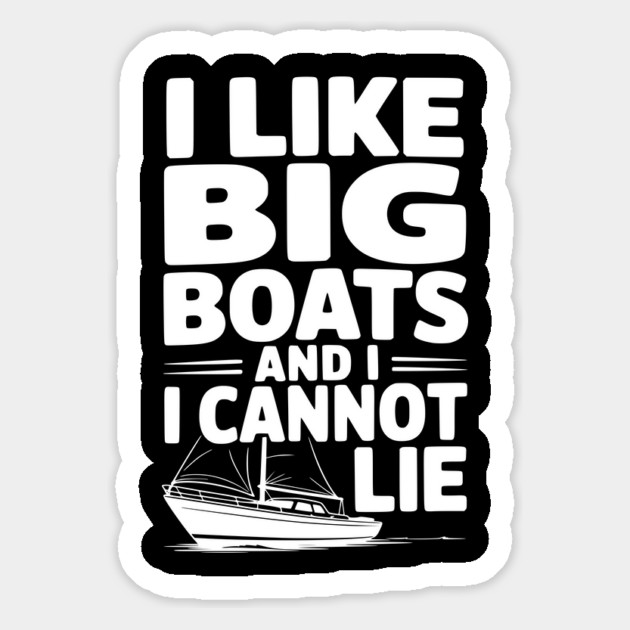 I Like Big Boats and I Cannot Lie Magnet by Frank Ring