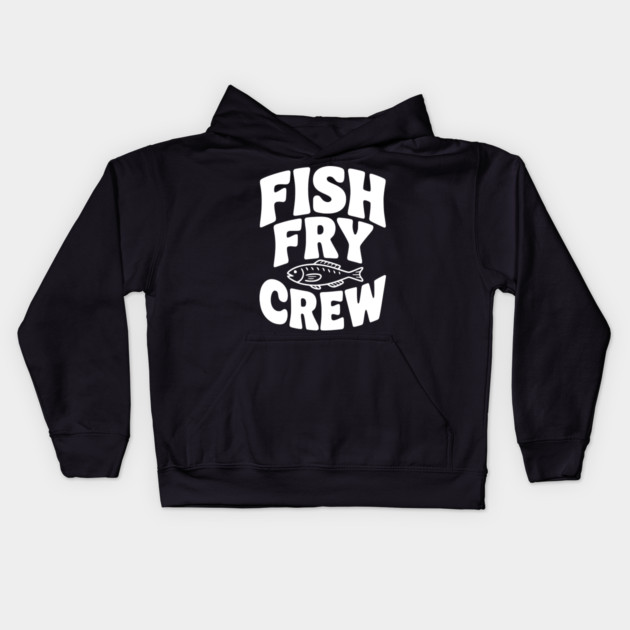 Fish Fry Crew Kids Hoodie by Frank Ring