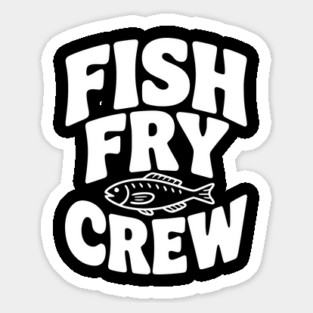 Fish Fry Crew Magnet