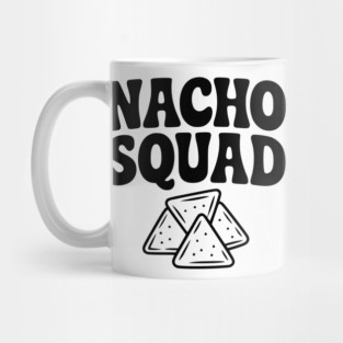 Nacho Squad Mug