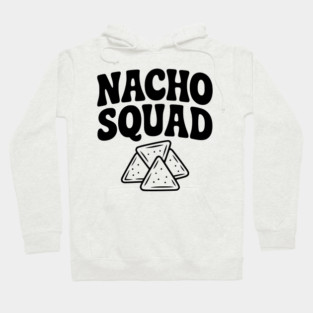 Nacho Squad Hoodie