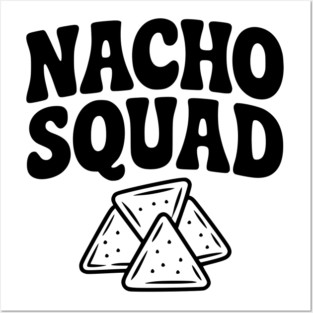 Nacho Squad Posters and Art