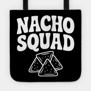 Nacho Squad Tote