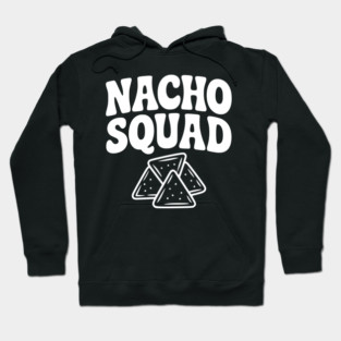 Nacho Squad Hoodie