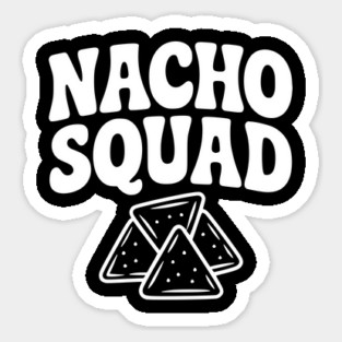 Nacho Squad Magnet