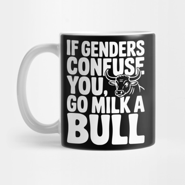 If Genders Confuse You Go Milk a Bull by Frank Ring
