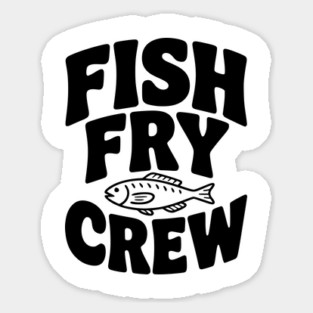 Fish Fry Crew Sticker