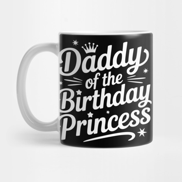 Daddy of the Birthday Princess by Frank Ring