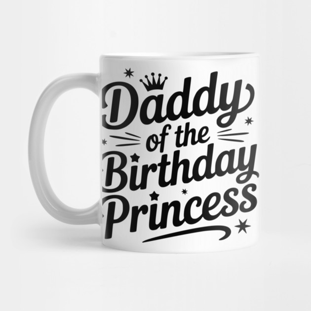 Daddy of the Birthday Princess by Frank Ring