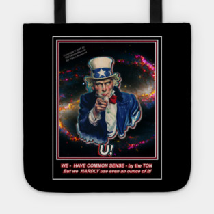 YOU! HAVE COMMON SENSE! Tote