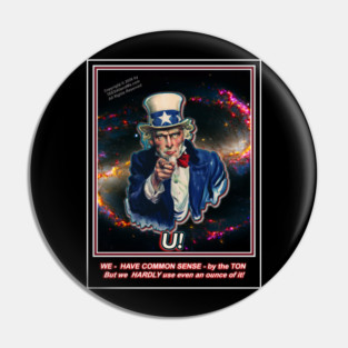 YOU! HAVE COMMON SENSE! Pin