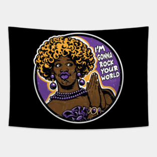 I'm gonna rock your world Tapestry