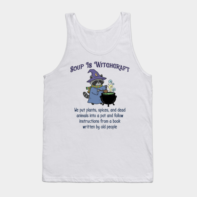 Soup Is Witchcraft, cute Raccoon Witch Stirring Cauldron Tank Top by Luxinda