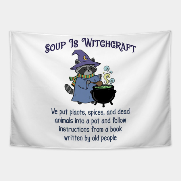 Soup Is Witchcraft, cute Raccoon Witch Stirring Cauldron Tapestry by Luxinda