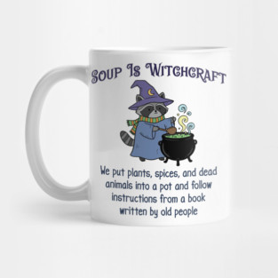 Soup Is Witchcraft, cute Raccoon Witch Stirring Cauldron Mug