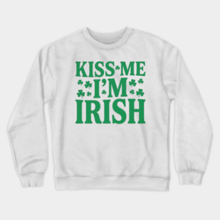 kiss-me-im-irish Crewneck Sweatshirt