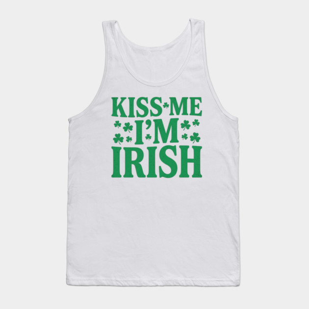 kiss-me-im-irish Tank Top by Creatifly Graphic Tees